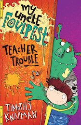 My Uncle Foulpest: Teacher Trouble