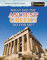 What Did the Ancient Greeks Do for Me?