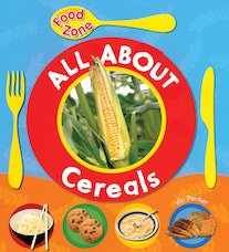 Food Zone: All About Cereals