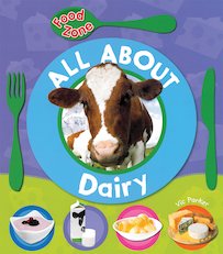 Food Zone: All About Dairy