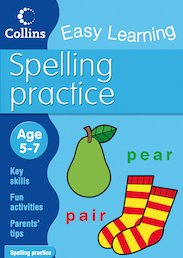 Collins Easy Learning: Spelling Practice (Ages 5-7)