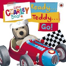 Little Charley Bear: Ready... Teddy... Go!