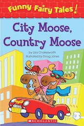 Funny Fairy Tales! City Moose, Country Moose