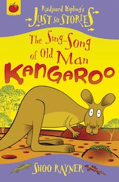 Just So Stories: The Sing-Song of Old Man Kangaroo
