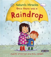 Nature's Miracles: Once There Was a Raindrop