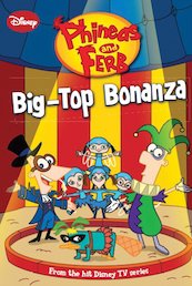 Phineas and Ferb: Big-Top Bonanza