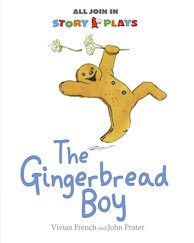 All Join In Story Plays: The Gingerbread Boy