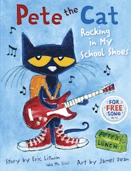 Pete the Cat: Rocking in My School Shoes
