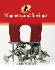 The Science Detective Investigates: Magnets and Springs