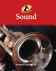 The Science Detective Investigates: Sound