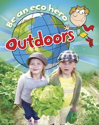 Be an Eco Hero: Outdoors
