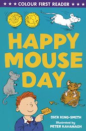 Colour First Reader: Happy Mouseday