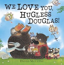 We Love You, Hugless Douglas!