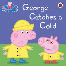 Peppa Pig: George Catches a Cold