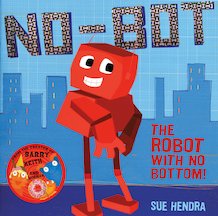 No-Bot, The Robot With No Bottom!