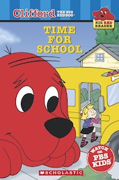 Clifford Big Red Reader: Time for School