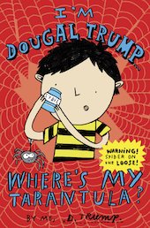 I'm Dougal Trump… Where's My Tarantula?