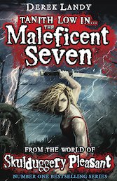Skulduggery Pleasant: Tanith Low in... The Maleficent Seven