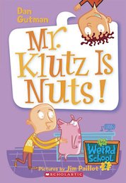My Weird School: Mr Klutz is Nuts!