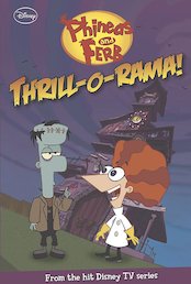 Phineas and Ferb: Thrill-o-Rama!
