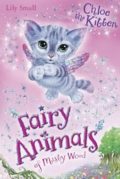 Fairy Animals of Misty Wood: Chloe the Kitten
