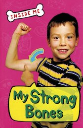 Inside Me: My Strong Bones