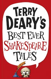 Terry Deary's Best Ever Shakespeare Tales