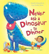 Never Ask a Dinosaur to Dinner (PB)