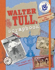 Walter Tull's Scrapbook