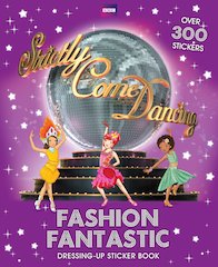 Strictly Come Dancing: Fashion Fantastic Dressing-Up Sticker Book