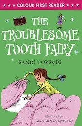 Colour First Reader: The Troublesome Tooth Fairy