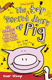 The Unbelievable Top Secret Diary of Pig