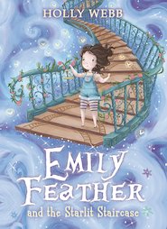Emily Feather and the Starlit Staircase