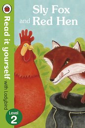 Ladybird Read It Yourself: Sly Fox and Red Hen