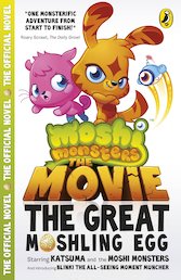 Moshi Monsters: The Great Moshling Egg Movie Novel