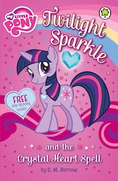 My Little Pony: Twilight Sparkle and the Crystal Heart Spell