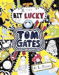 Tom Gates: A Tiny Bit Lucky