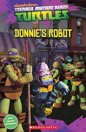 Teenage Mutant Ninja Turtles: Donnie's Robot (Book only)