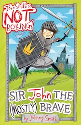 Sir John the (Mostly) Brave