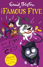 Famous Five Colour Readers: When Timmy Chased the Cat!
