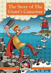In a Nutshell: The Story of the Giant's Causeway