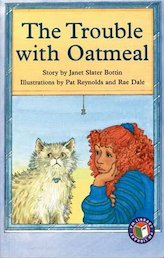 The Trouble with Oatmeal (PM Chapter Books) Level 26
