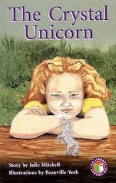 The Crystal Unicorn (PM Chapter Books) Level 26