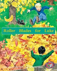 Roller Blades for Luke (PM Storybooks) Level 16