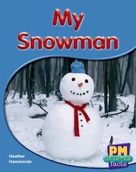 My Snowman (PM Science Facts) Levels 5, 6