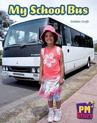 My School Bus (PM Stars Fiction) Level 3, 4, 5, 6