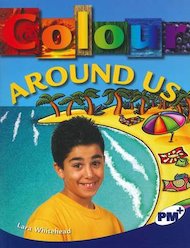 Colour Around Us (PM Plus Non-fiction) Levels 29, 30