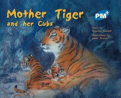 PM Blue: Mother Tiger and Her Cubs (PM Plus Storybooks) Level 11 x 6