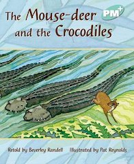 PM Turquoise: The Mouse-deer and the Crocodiles (PM Plus Storybooks) Level 18 x 6