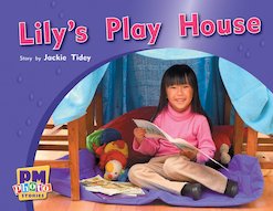Lily's Play House (PM Photo Stories) Levels 3, 4, 5